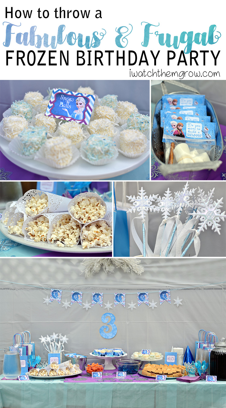 How To Throw A Fabulous And Frugal Frozen Birthday Party I Watch